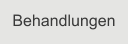 Behandlungen
