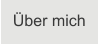 �ber mich